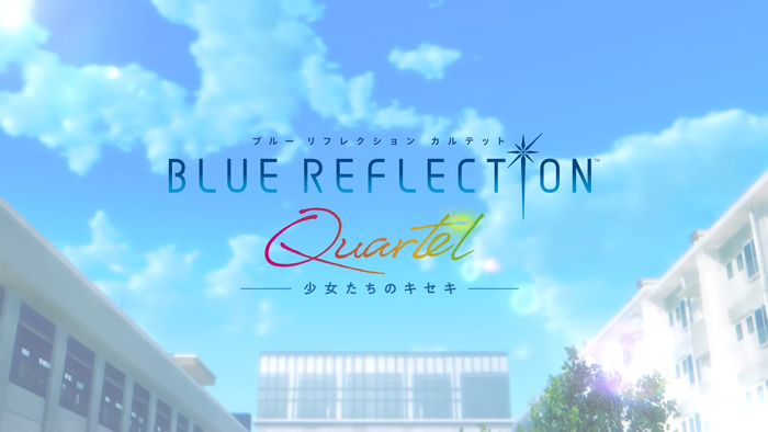 「BLUE REFLECTION」シリーズ４作品が1つになった、ヒロイックRPG『BLUE REFLECTION Quartet: 少女たちのキセキ』7/30本日発売