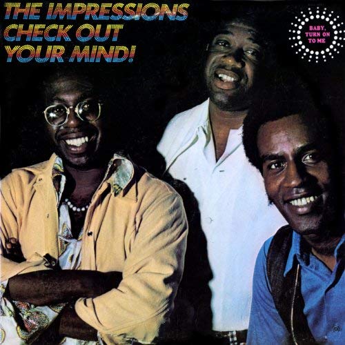 The Impressions / Check Out Your Mind! (1969) : SOUL FOOD