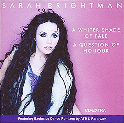 Sarah Brightman / A Whiter Shade of Pale / A Question of Honour