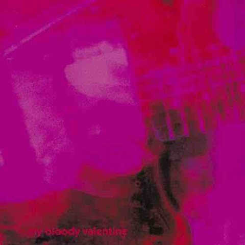 My Bloody Valentine ‎– Loveless 【1991UK】