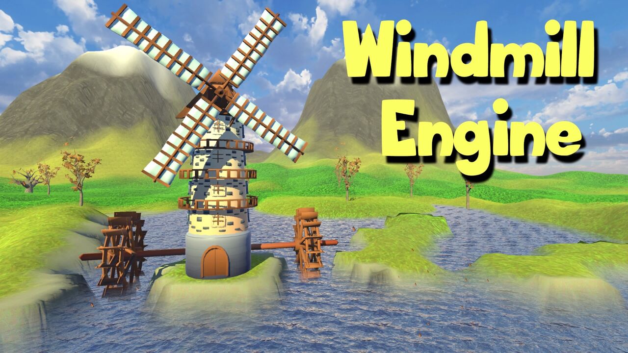 Windmill Engine Windmill Engine : AruHiNosOra