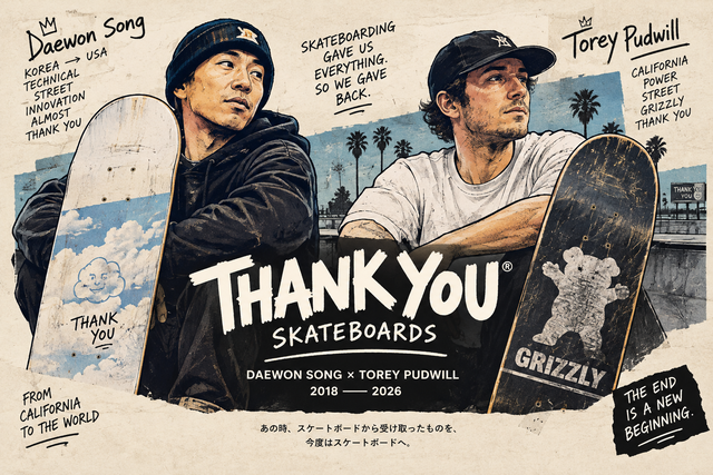 2026年最新】THANK YOU Skateboardsとは？デーウォン・ソン＆トーリー