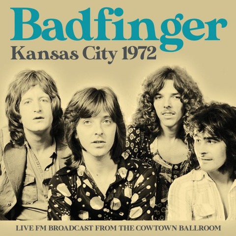 Badfinger - Kansas City 1972 Live FM Broadcast