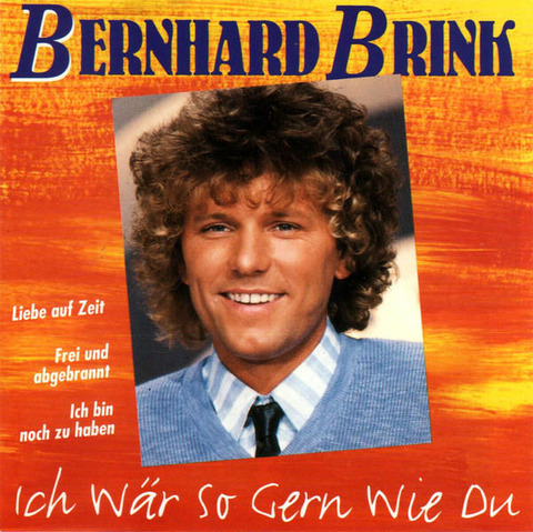 Bernhard Brink Ich Wär So Gern Wie Du CD a