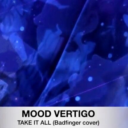 Mood Vertigo - Take It All