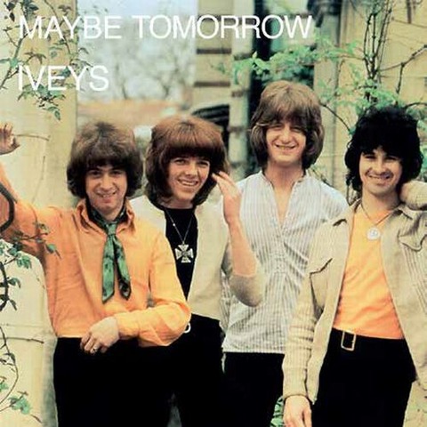 Iveys Maybe Tomorrow