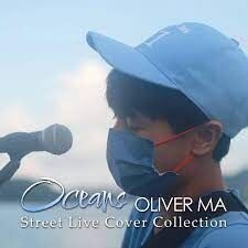 Oliver Ma - Oceans (Street Live Cover Collection) a