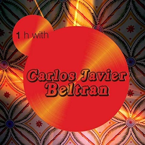 Carlos Javier Beltrán - One Hour with