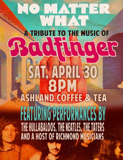 No Matter What a tribute to the music of Badfinger