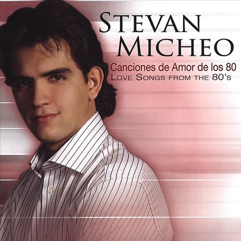 Stevan Micheo - Canciones de Amor de los 80