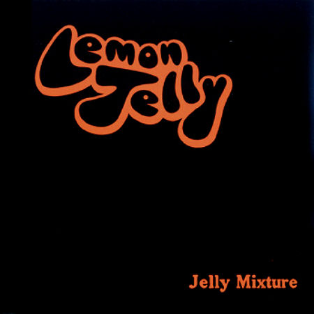 Lemon Jelly - Jelly Mixture