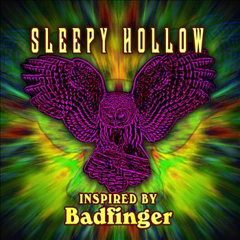 Sleepy Hollow - Inspired By Badfinger (2012)