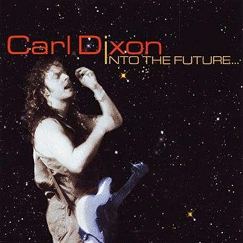 Carl Dixon - Into The Future (2009)