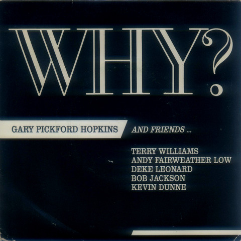 Gary Pickford & Friends - Why (1986)