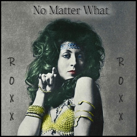 RoXX - No Matter What