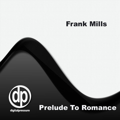 Frank Mills - Prelude to Romance 2007 digital