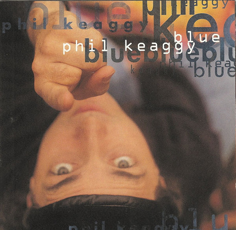 Phil Keaggy - Blue (1994)