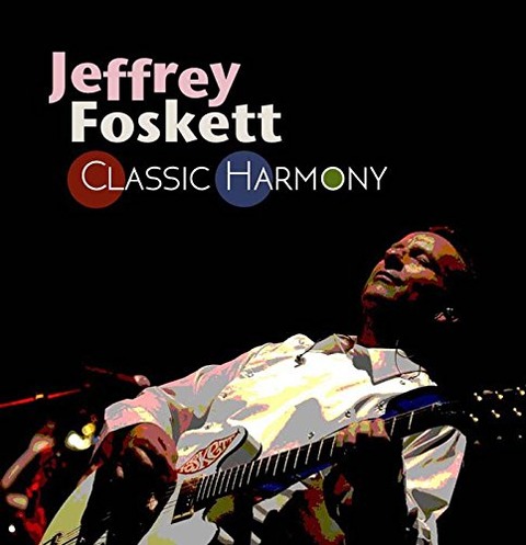 Jeffrey Foskett - Classic Harmony