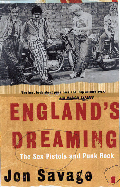 Jon Savage - England’s Dreaming