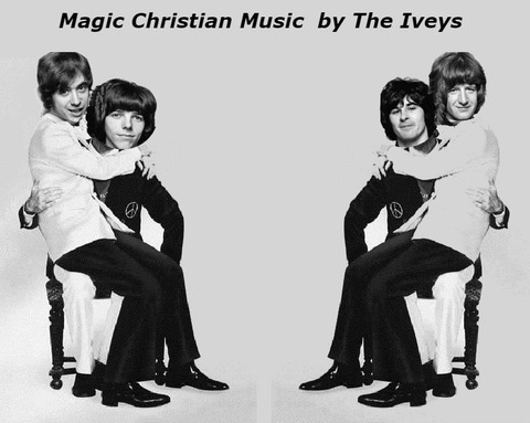 Magic Christian Music by The Iveys