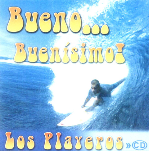 Los Playeros - Bueno Buenísimo a