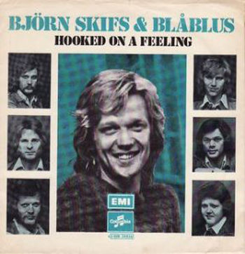 Björn Skifs & Blåblus - Hooked On A Feeling (1973)