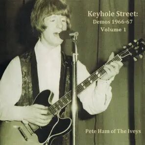 Pete Ham - Keyhole Street Demos 1966-67 Volume 1
