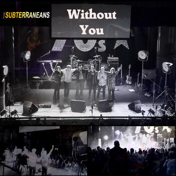 The Subterraneans - Without You - Live