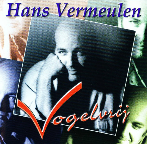 Hans Vermeulen - Vogelvrij (1998)