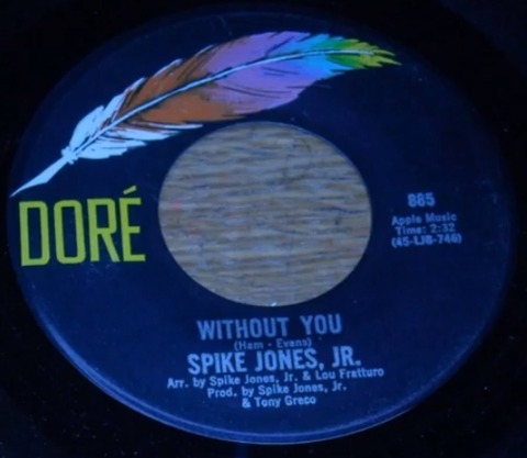 Spike Jones Jr. - Without You 2