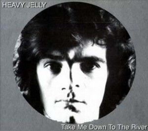 Heavy Jelly - Take Me Down To The Water