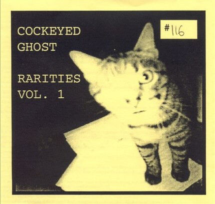 Cockeyed Ghost - Rarities Vol 1