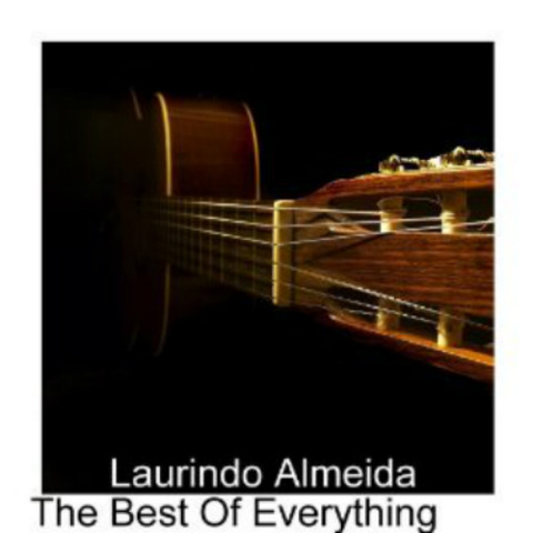 Laurindo Almeida - The Best Of Everything (2010)