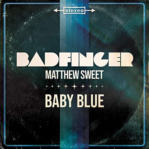 Badfinger & Matthew Sweet - Baby Blue