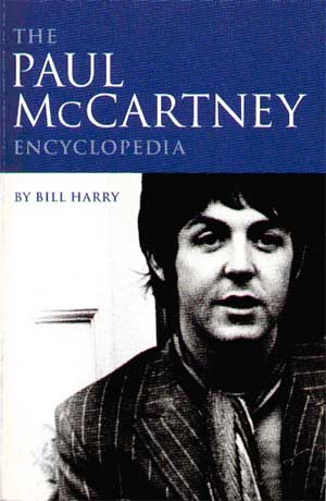 Bill Harry - The Paul McCartney Encyclopedia