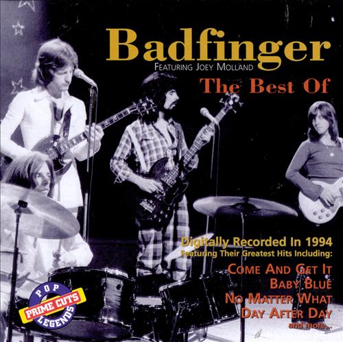 The Best of Badfinger 1994 featuring Joey Molland : Badfinger ...
