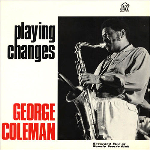George Coleman/ Playing Changes : iPodとBOSEで聴くJazz Diary