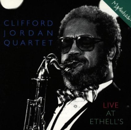 Clifford Jordan/ at Ethell's : iPodとBOSEで聴くJazz