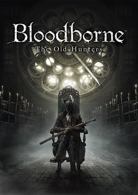 Bloodborne The Old Hunters