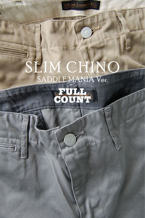 SLIM CHINO SADDLEMANIA ver.