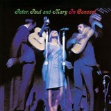 In_Concert_(Peter,_Paul_and_Mary_album)