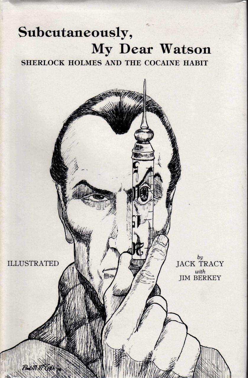 Jack Tracy with Jim Berkey”Subcutaneously，My Dear Watson