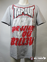 TAPOUT Tシャツ Fight For what you Belive グレー
