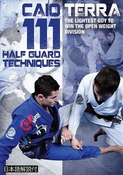 111 Half Guard Techniques 3 DVD Set with Caio Terras