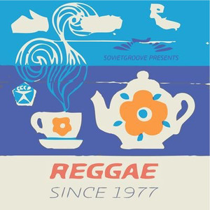 Soviet Reggae Since 1977