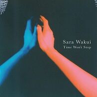 和久井沙良  TIME WON’T STOP.jpg