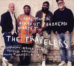 Karl-Martin Almqvist Ababhemu Quartet  THE TRAVELERS