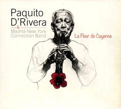 Paquito D'Rivera  LA FLEUR DE CAYENNE