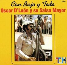 Oscar D’Leon Y Su Salsa Mayor  CON BAJO Y TODO