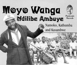MOYO WANGA  NDILIBE AMBUYE